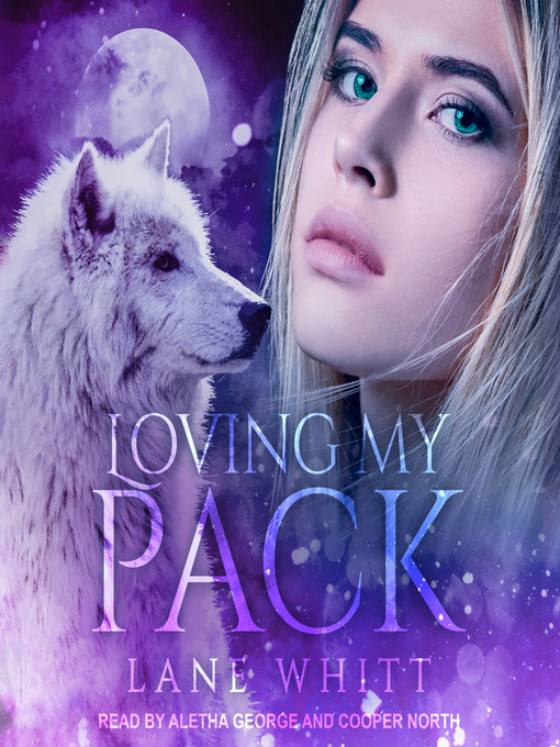 Title details for Loving My Pack by Lane Whitt - Available